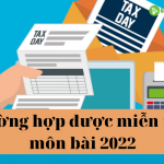 QUY ĐỊNH VỀ MIỄN LỆ PHÍ MÔN BÀI NĂM 2022 CHO DOANH NGHIỆP MỚI THÀNH LẬP